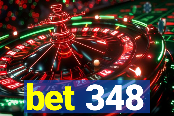 bet 348